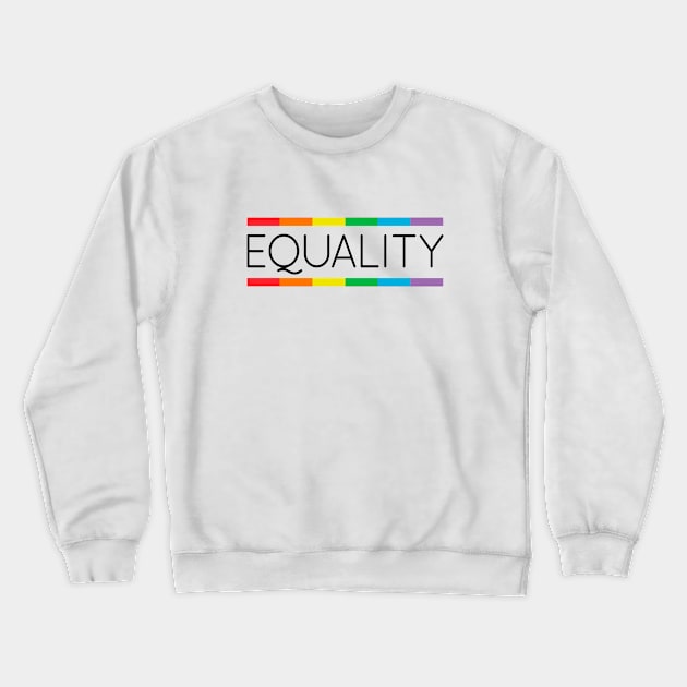 Equality Crewneck Sweatshirt by parashop